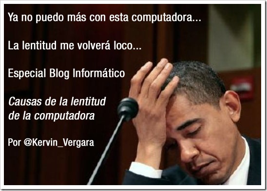 Causas de la lentitud de la  computadora